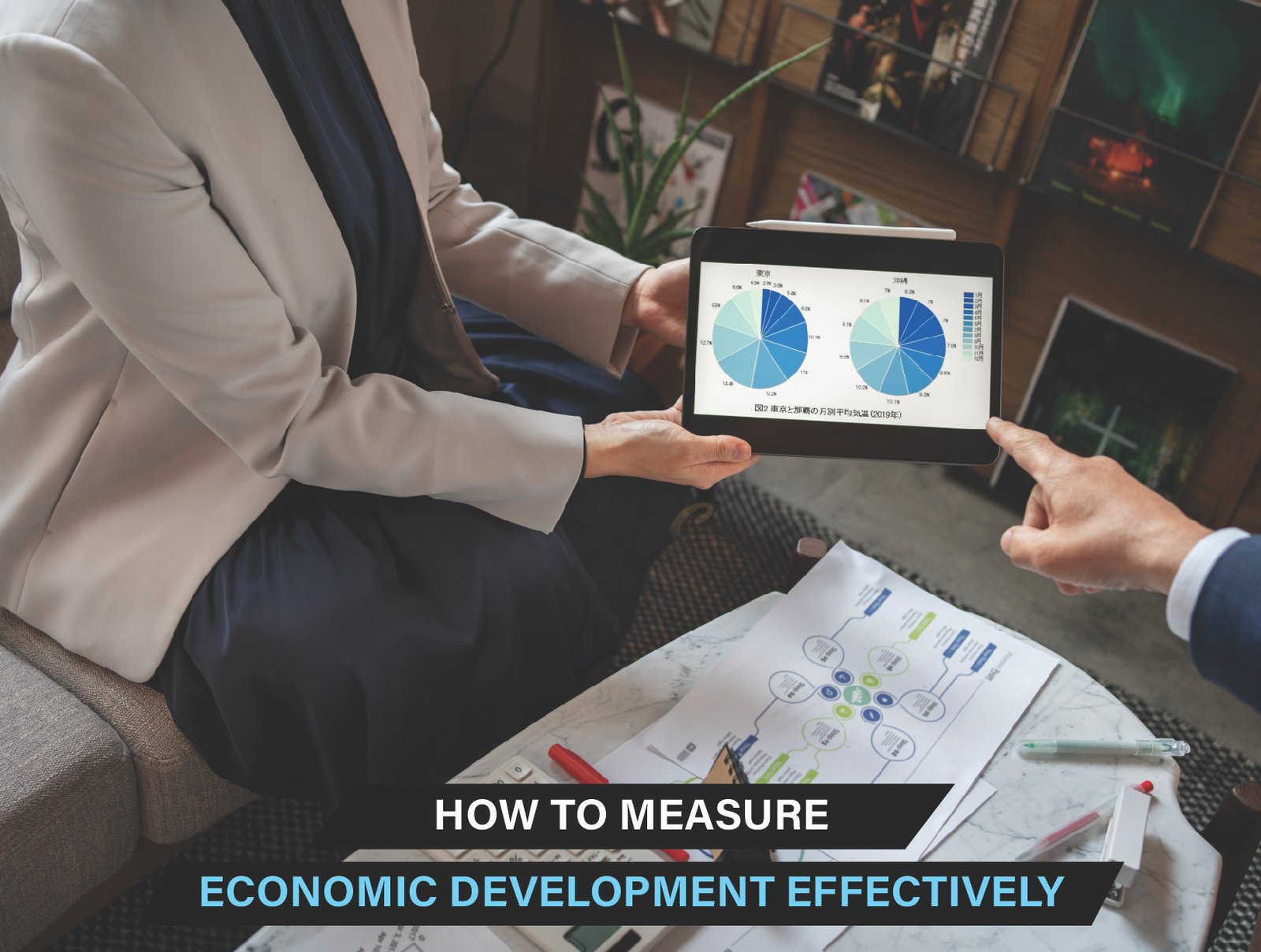 Effective methods to measure economic development include GDP, living conditions, education, and sustainability indicators.